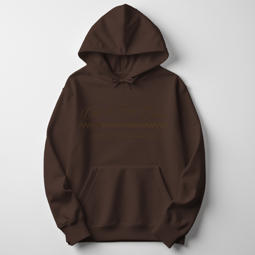 Out of your league hoodie