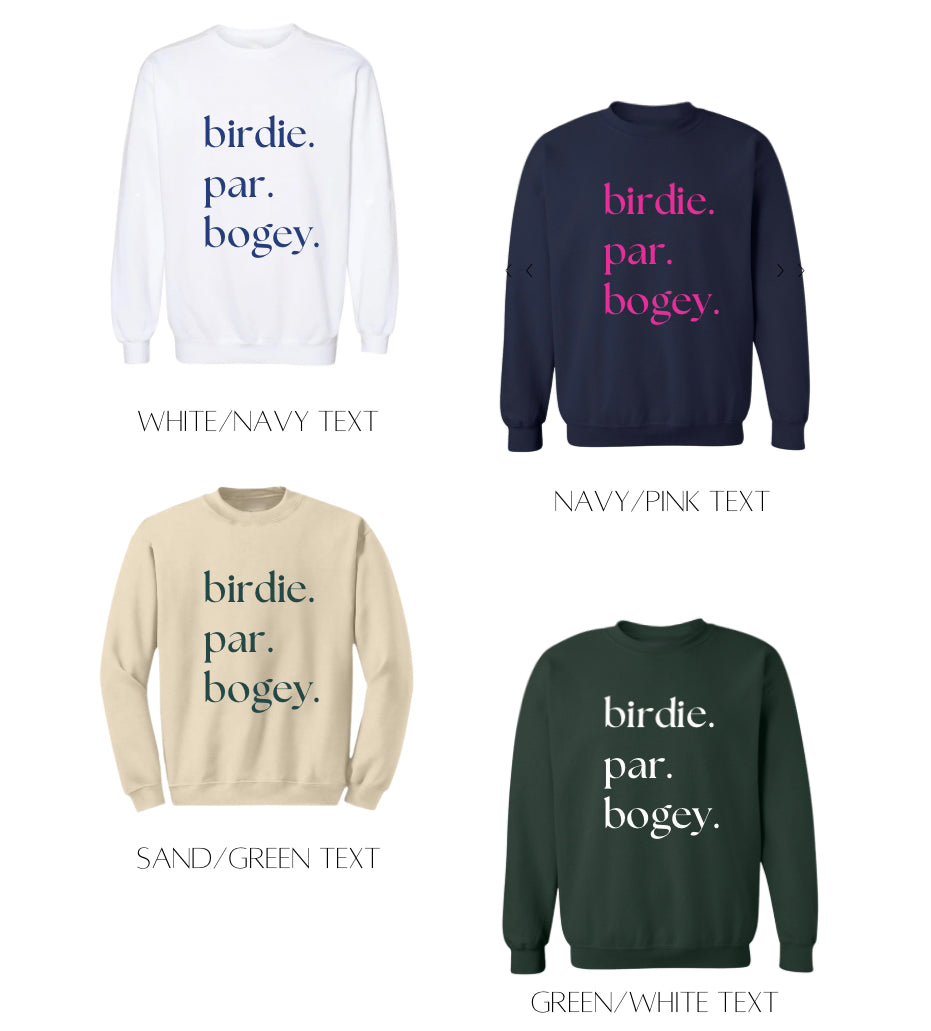 Birdie Par Bogey Sweatshirt